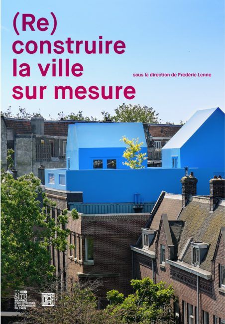 (Re)construire la ville sur mesure